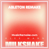 ALEX WANN - MILKSHAKE ABLETON REMAKE (TECH HOUSE)