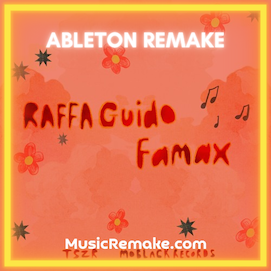 RAFFA GUIDO - FAMAX ABLETON REMAKE (AFRO HOUSE)