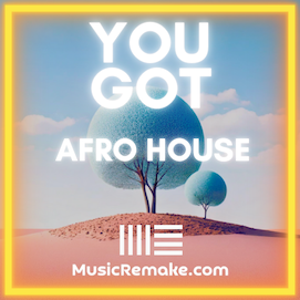 YOU GOT - Afro House Template